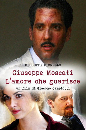 Giuseppe Moscati: L'amore che guarisce 1. évad (2007-09-26) poszter