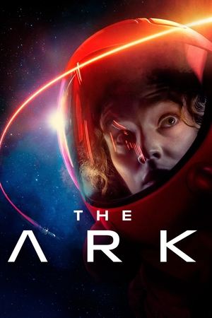 The Ark 1. évad (2023-02-01) poszter