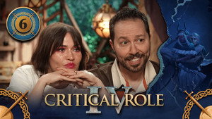 Critical Role 4. évad Ep.6 6. epizód