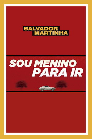 Sou Menino Para Ir 2. évad (2019-02-26) poszter