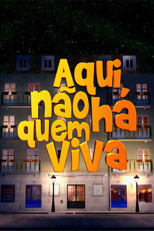 Aqui Não Há Quem Viva 1. évad (2006-05-19) poszter