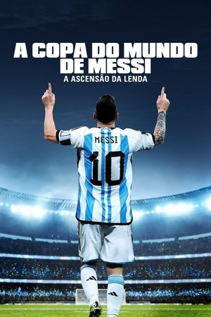 Messi's World Cup: The Rise of a Legend poszter