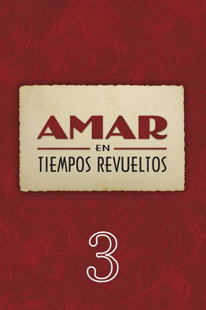 Amar en tiempos revueltos 3. évad (2007-08-29) poszter