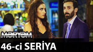 Məryəm 1. évad Ep.46 46. epizód