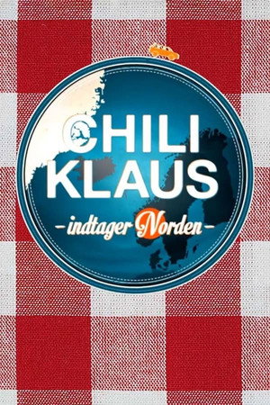 Chili Klaus indtager norden 1. évad (2016-09-19) poszter