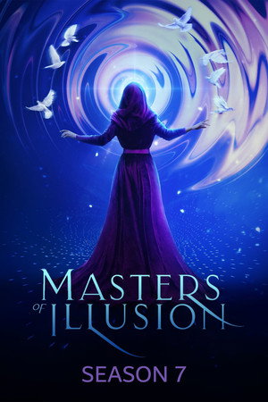 Masters of Illusion 7. évad (2020-05-15) poszter