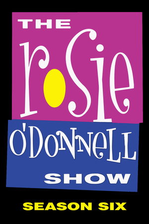 The Rosie O'Donnell Show 6. évad (2001-06-05) poszter