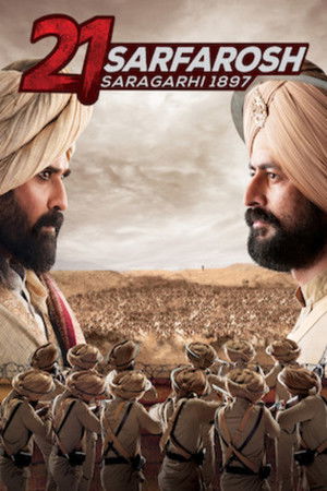 21 Sarfarosh - Saragarhi 1897 1. évad (2018-02-12) poszter