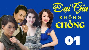 Đại Gia Không Chồng kép