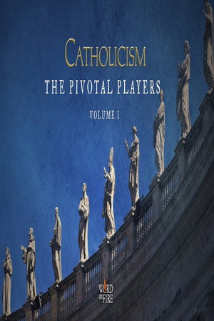 Catholicism: The Pivotal Players 1. évad (2016-09-05) poszter
