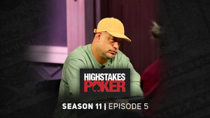 High Stakes Poker 11. évad Ep.5 5. epizód