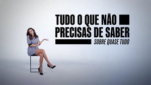Tudo o Que Não Precisas de Saber Sobre Quase Tudo kép
