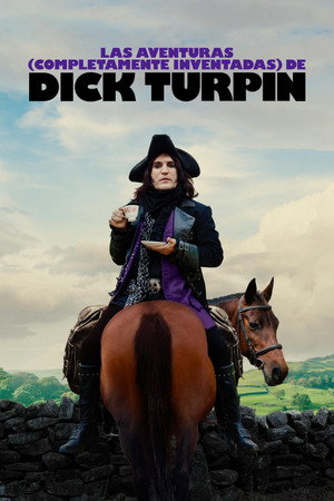 The Completely Made-Up Adventures of Dick Turpin poszter