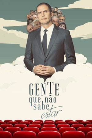 Gente Que Não Sabe Estar 1. évad (2019-01-20) poszter