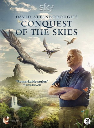 David Attenborough's Conquest of the Skies 3D 1. évad (2015-01-03) poszter