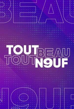 Tout beau tout n9uf poszter