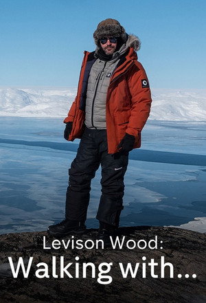 Levison Wood: Walking with... poszter