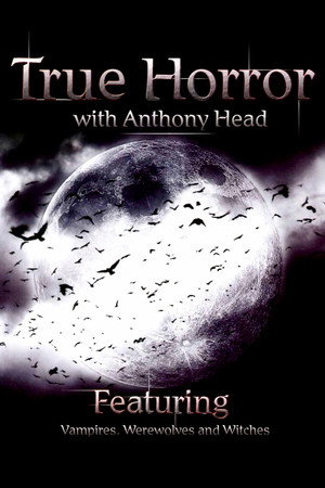True Horror with Anthony Head poszter
