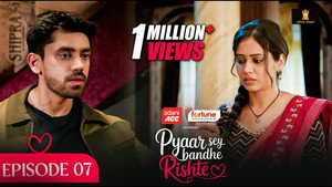 Pyaar Sey Bandhe Rishte 1. évad Ep.7 7. epizód