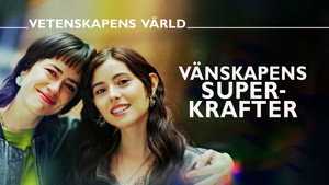 Vetenskapens värld 52. évad Ep.4 4. epizód