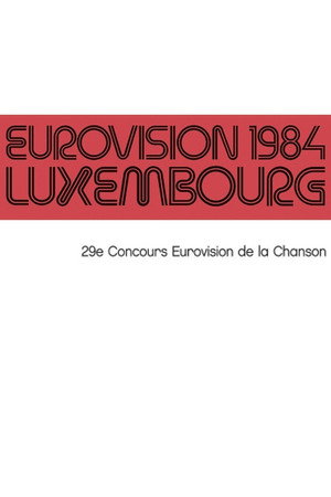 Eurovíziós Dalfesztivál 29. évad (1984-05-05) poszter