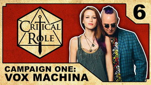 Critical Role 1. évad Ep.6 6. epizód
