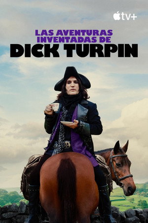 The Completely Made-Up Adventures of Dick Turpin poszter