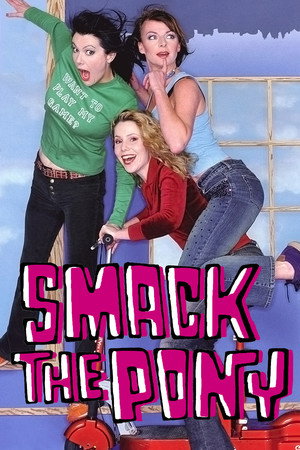 Smack the Pony poszter