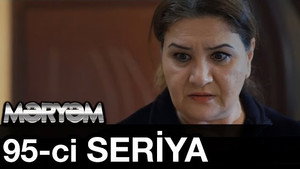 Məryəm 1. évad Ep.95 95. epizód