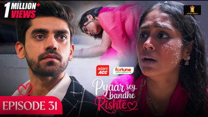 Pyaar Sey Bandhe Rishte 1. évad Ep.31 31. epizód