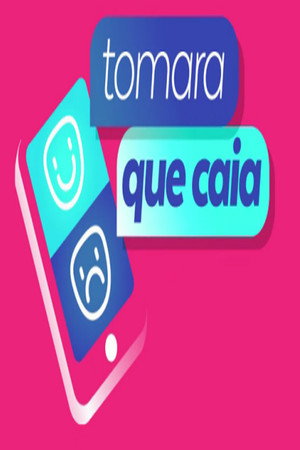 Tomara que Caia poszter