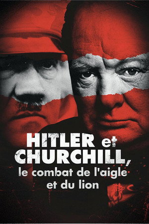 Hitler vs Churchill: The Eagle and the Lion poszter