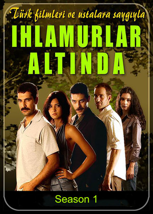 Ihlamurlar Altinda 1. évad (2005-09-23) poszter