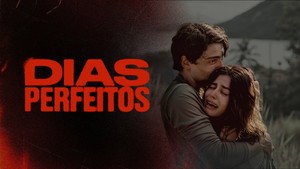 Dias Perfeitos kép