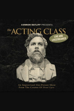 Connor Ratliff Presents: The Acting Class poszter