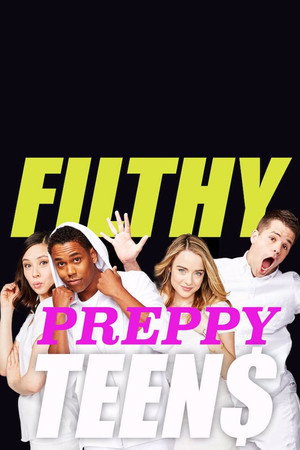 Filthy Preppy Teen$ poszter
