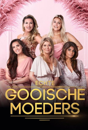 Echte Gooische Moeders 2. évad (2021-11-25) poszter