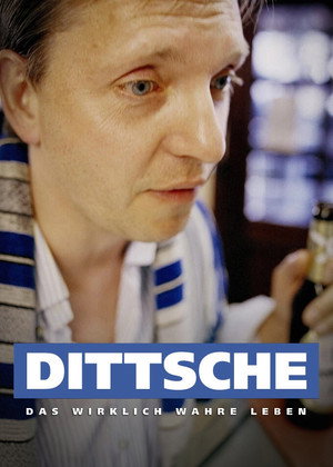 Dittsche - Das wirklich wahre Leben poszter
