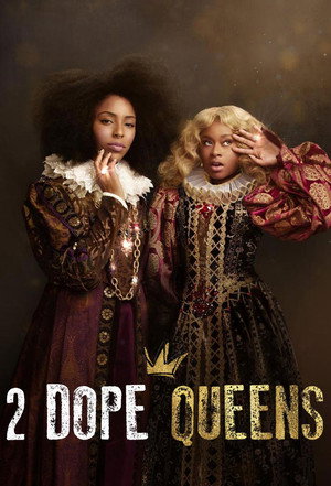 2 Dope Queens poszter