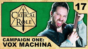 Critical Role 1. évad Ep.17 17. epizód