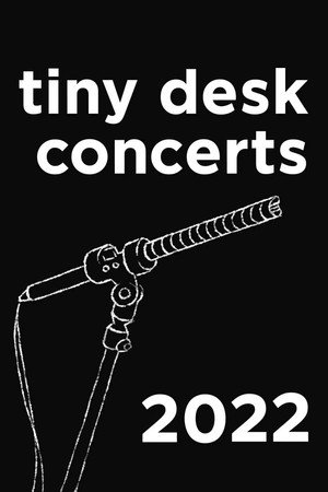 NPR Tiny Desk Concerts 15. évad (2022-01-05) poszter