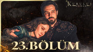 Kuruluş: Orhan 1. évad Ep.23 23. epizód