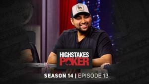 High Stakes Poker 14. évad Ep.13 13. epizód