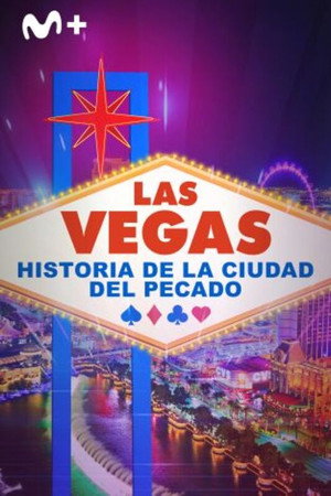 Vegas: The Story of Sin City poszter