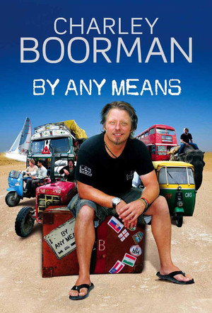 Charley Boorman: Ireland to Sydney by Any Means poszter