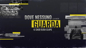 Dove nessuno guarda - Il caso Elisa Claps kép