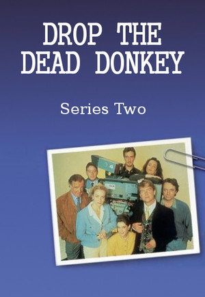 Drop the Dead Donkey 2. évad (1991-09-26) poszter