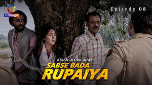 Sabse Bada Rupaiya 1. évad Ep.8 8. epizód