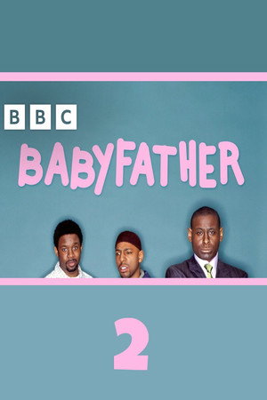 Babyfather 2. évad () poszter