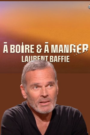 A Boire et à Manger poszter